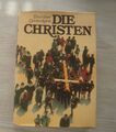 Die Christen, von Bamber Gascoigne, geschichtlicher Überblick, geb. Buch