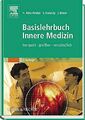 Basislehrbuch Innere Medizin. Kompakt, greifbar, verständlich 