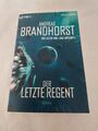  Der letzte Regent von Andreas Brandhosrt Bücher Sience Fiction  2013