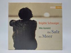 Brigitte Schwaiger  | Wie kommt das Salz ins Meer | Hörbuch CD 💿 4293