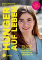 Hunger auf Leben | Sophie Matkovits (u. a.) | Taschenbuch | 176 S. | Deutsch