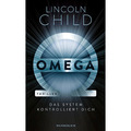 Omega: Das System kontrolliert dich Lincoln Child