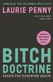 Bitch Doctrine von Laurie Penny