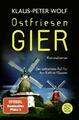 Ostfriesengier: Der neue Fall für Ann Kathrin Klaasen Klaus-Peter Wolf