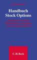 Handbuch Stock Options: Rechtliche, steuerliche und bilanzielle Buch