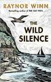 The Wild Silence: The Sunday Times Bestseller from th by Winn, Raynor 0241401461