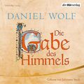 Hörbuch CD - Daniel Wolf - Die Gabe des Himmels