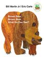 Brown Bear, Brown Bear, What Do You See? | Bill Martin | Buch | Board Book