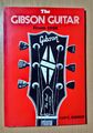 The Gibson Guitar From 1970 by Ian C. Bishop Erstausgabe von 1977