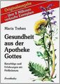 Gesundheit aus der Apotheke Gottes: Ratschläge und Erfah... | Buch | Zustand gut