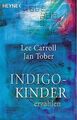 Indigo-Kinder erzählen von Lee / Tober, Jan Carroll | Buch | Zustand gut