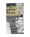 Das Ende der liberalen Demokratie?: Die Feinde der Freiheit haben die Klimakrise