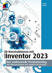 3D-Konstruktionen mit Autodesk Inventor 2023 | Detlef Ridder | Deutsch | Buch