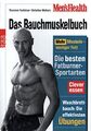 Das Bauchmuskelbuch : mehr Muskeln - weniger Fett ; die besten Fatburner-Sportar