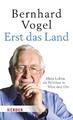 Erst das Land Mein Leben als Politiker in West und Ost Bernhard Vogel Buch 2024