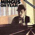 Oh Yeah von Charles Mingus | CD | Zustand sehr gut