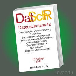 DATENSCHUTZRECHT (DatSchR) | Beck-Texte im dtv 5772 - 15. Auflage 2023