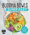 Buddha Bowls - Super Easy! | Dusy, Tanja | Gebunden | 9783960932789