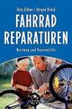 Fahrradreparaturen. Wartung und Pannenhilfe von Urb... | Buch | Zustand sehr gut