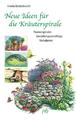 Neue Ideen für die Kräuterspirale | Irmela Erckenbrecht | 2010 | deutsch