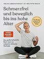 Schmerzfrei und beweglich bis ins hohe Alter: Mit der Li... | Buch | Zustand gut