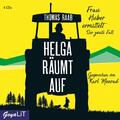 Helga räumt auf. Frau Huber ermittelt. Der zweite Fall Thomas Raab - Hörbuch