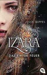 IZARA - Das ewige Feuer: Das Romantasy-Highlight je... | Buch | Zustand sehr gutGeld sparen & nachhaltig shoppen!