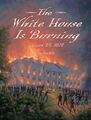 Jane Sutcliffe The White House Is Burning (Gebundene Ausgabe)