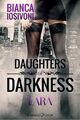 Daughters of Darkness: Lara | Bianca Iosivoni | Taschenbuch | Daughters of Darkn