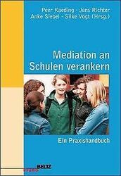 Mediation an Schulen verankern: Ein Praxishandbuch ... | Buch | Zustand sehr gutGeld sparen und nachhaltig shoppen!