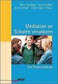 Mediation an Schulen verankern: Ein Praxishandbuch ... | Buch | Zustand sehr gut