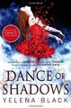 Dance of Shadows - Black, Yelena