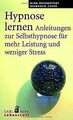 Hypnose lernen: Anleitungen zur Selbsthypnose für mehr L... | Buch | Zustand gut