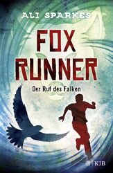 Fox Runner – Der Ruf des Falken von Sparkes, Ali