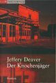 Der Knochenjäger - Jeffery Deaver Thriller