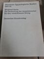 Münchner Ägyptologische Studien, Heft 42, Winfried Barta, Die Bedeutung der 1985