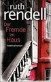 Der Fremde im Haus: Kriminalroman von Rendell, Ruth | Buch | Zustand gut