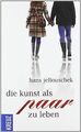 Die Kunst als Paar zu leben von Jellouschek, Hans | Buch | Zustand gut