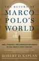 Die Rückkehr von Marco Polos Welt: Krieg, Strategie und amerikanische Interessen im T