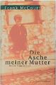 Die Asche meiner Mutter