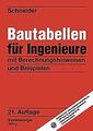 Bautabellen für Ingenieure: mit Berechnungshinweisen und... | Buch | Zustand gut