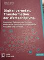 Digital vernetzt. Transformation Szenarien Optionen Services / Fachbuch