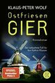 Ostfriesengier: Der neue Fall für Ann Kathrin Klaasen Wolf, Klaus-Peter: