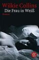 Die Frau in Weiß. Roman. von Collins, Wilkie | Buch | Zustand gut