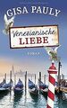 Venezianische Liebe: Roman von Pauly, Gisa | Buch | Zustand sehr gut