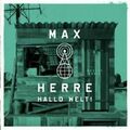 Hallo Welt! von Max Herre  (CD, 2012)