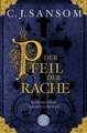 Der Pfeil der Rache / Matthew Shardlake Band 5