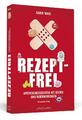 Rezeptfrei Apothekengeschichten mit Risiken und Nebenwirkungen Wahl (u. a.) Buch