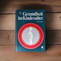 Gesundheit im Kindesalter. Graf, Dieter