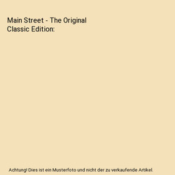 Main Street - The Original Classic Edition, Sinclair Lewis